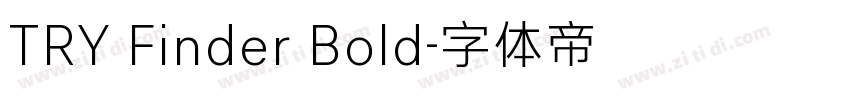 TRY Finder Bold字体转换